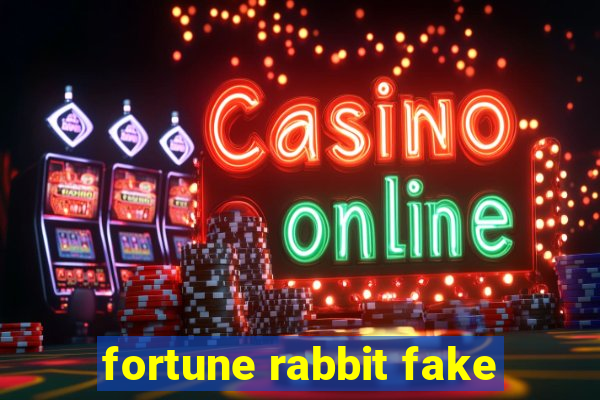 fortune rabbit fake